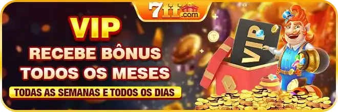 VIP recebe bônus todos os meses.